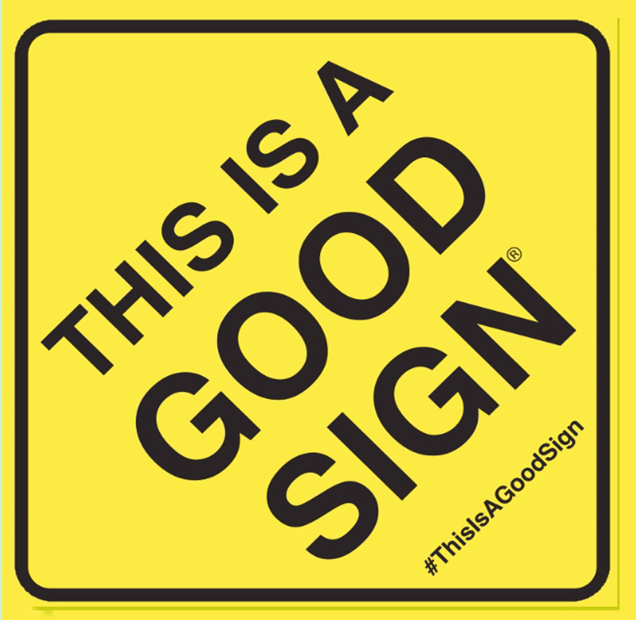 Good Sign yard sign spreading positivity